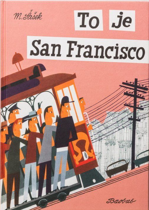 To je San Francisco-Miroslav Šašek