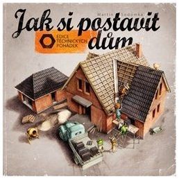 Jak si postavit dům - Martin Sodomka